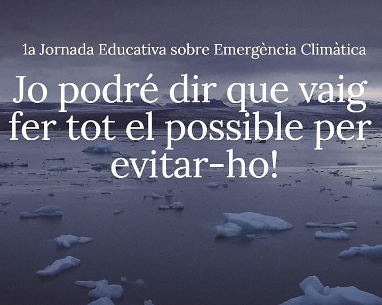 ATENCIÓ: ACTE AJORNAT FINS A NOVA DATA: 1a Jornada educativa sobre emergència climàtica
