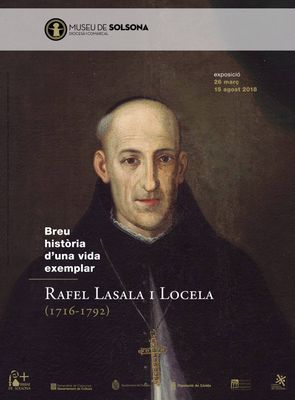 EXPOSICIÓ: 'Breu història d'una vida exemplar: Rafel Lasala i Locela (1716-1792)'
