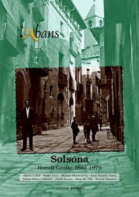 Aquest divendres surt al carrer el primer lliurament d’un col·leccionable sobre la història recent de Solsona