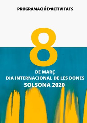 Entitats i institucions de Solsona programen actes per commemorar el 8M durant tot el març